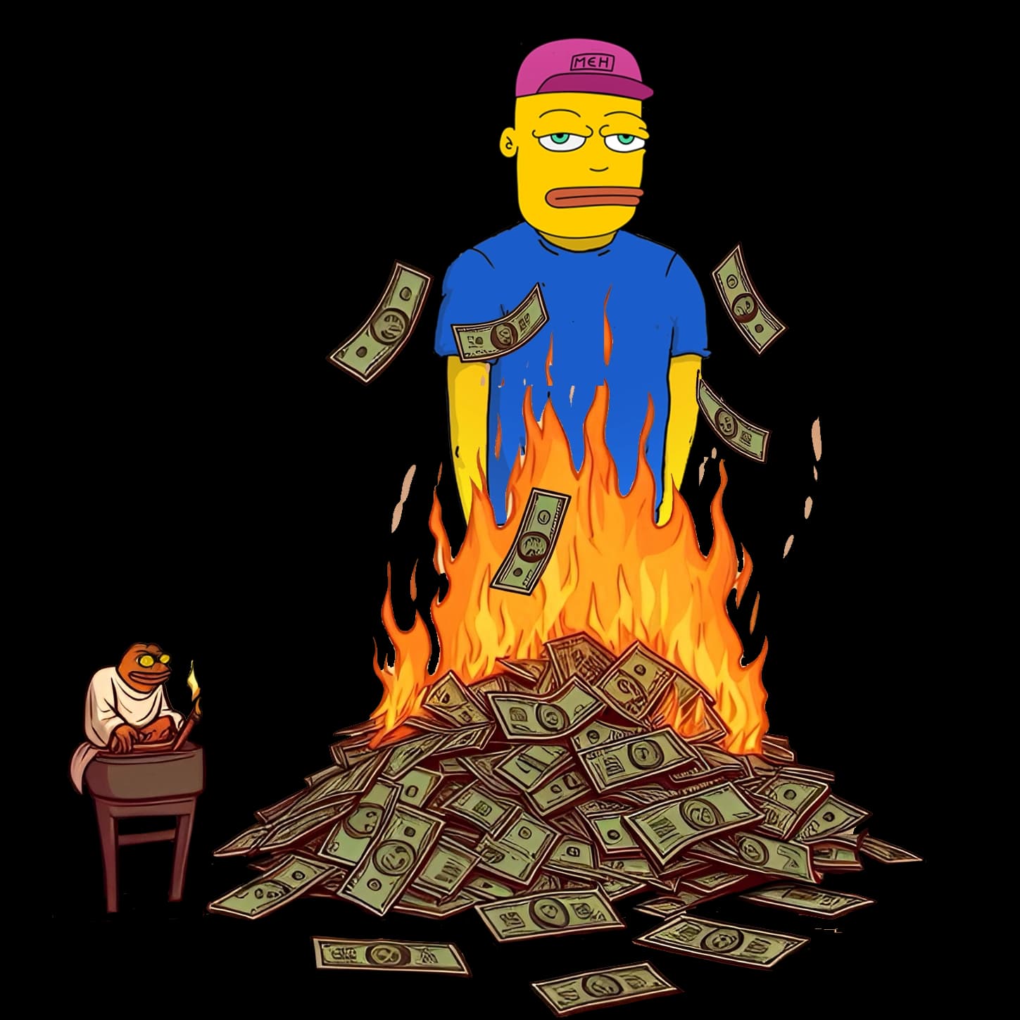 Meh burning a pile of cash